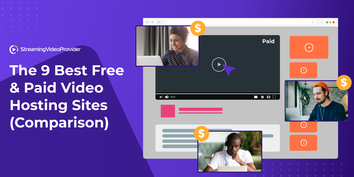 The 9 Best Free Paid Video Hosting Sites Full Comparison